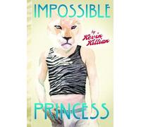 Kevin Killian Impossible Princess (Tascabile)