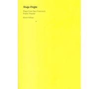 Kevin Killian Stage Fright: Selected Plays from San Francisco Poets (Tascabile)