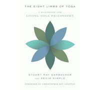 Kevin Kimple Stuart Ray Sarbacker The Eight Limbs of Yoga (Tascabile)