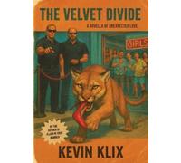 Kevin Klix The Velvet Divide (Tascabile)