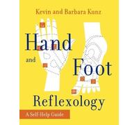 Kevin Kunz Barbara Kunz Hand and Foot Reflexology (Tascabile)