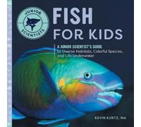 Kevin Kurtz MA Fish for Kids (Tascabile) Junior Scientists