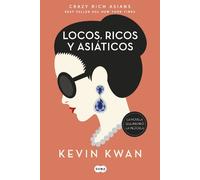 Kevin Kwan Crazy Rich Asians (Spanish Edition) (Tascabile)