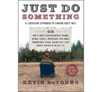 Kevin L. Deyoung Just Do Something (Tascabile)