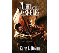 Kevin L. Donihe Night of the Assholes (Tascabile)