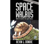 Kevin L. Donihe Space Walrus (Tascabile)