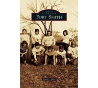 Kevin L Jones Fort Smith (Copertina rigida)