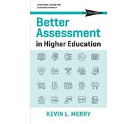 Kevin L Merry Better Assessment in Higher Education (Tascabile)
