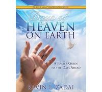 Kevin L Zadai Days of Heaven on Earth Prayer and Confession Guide (Tascabile)