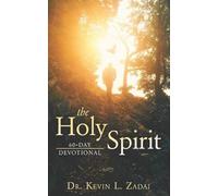 Kevin L Zadai The Holy Spirit 60 Day Devotional (Tascabile)