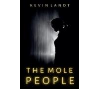 Kevin Landt The Mole People (Tascabile)