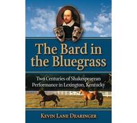Kevin Lane Dearinger The Bard in the Bluegrass (Tascabile)