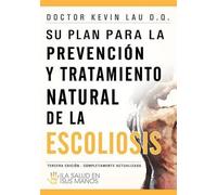 Kevin Lau Su plan para la prevención y tratamiento natural de la esc (Tascabile)