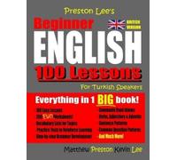 Kevin Lee Matth Preston Lee's Beginner English 100 Lessons For Turki (Tascabile)