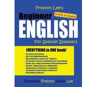 Kevin Lee Matth Preston Lee's Beginner English For Spanish Speakers (Tascabile)