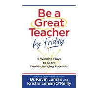 Kevin Leman Kristin Leman O'Reill Be a Great Teacher by Frida (Copertina rigida)