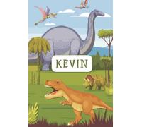 Kevin: Lined Notebook with Personalized Name Kevin: Kids Jurassic Notebooks - Dinosaur Era notebook for Boy, School gifts(art-1): Kevin: Lined ... - Dinosaur Era notebook for Boy, School gifts