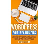 Kevin Lioy WordPress for Beginners (Tascabile) Wordpress Programming