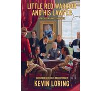 Kevin Loring Little Red Warrior and His Lawyer (Tascabile)