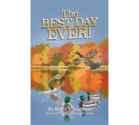 Kevin Lovegreen Margarita Sikorskaia The Best Day Ever (Tascabile)