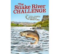 Kevin Lovegreen The Snake River Challenge (Tascabile)