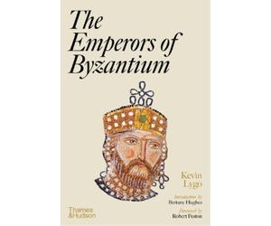 Kevin Lygo The Emperors of Byzantium (Copertina rigida)