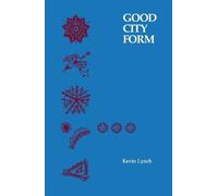 Kevin Lynch Good City Form (Tascabile) MIT Press