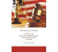 Kevin M. Ball Adversity and Justice (Copertina rigida) Great Lakes Books Series