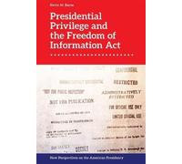Kevin M. Baron Presidential Privilege and the Freedom of Info (Copertina rigida)