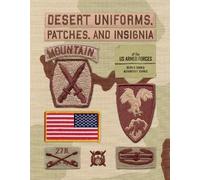 Kevin M. Born Al Desert Uniforms, Patches, and Insignia of th (Copertina rigida)