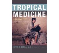 Kevin M. Cahill Tropical Medicine (Copertina rigida)