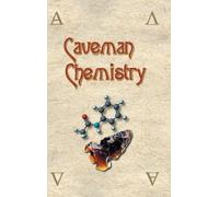 Kevin M Dunn Caveman Chemistry (Copertina rigida)