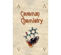 Kevin M Dunn Caveman Chemistry (Tascabile)