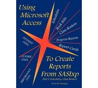 Kevin, M. Finneg Using Microsoft Access To Create Reports From SASI (Tascabile)