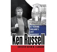 Kevin M. Flanagan Ken Russell (Copertina rigida)