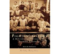 Kevin M. McCarthy Fightin' Gators (Tascabile)