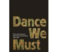 Kevin M. Murphy Dance We Must: The Art and Costumes of Ruth S (Copertina rigida)