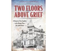 Kevin M O'Connor Two Floors Above Grief (Tascabile)