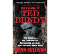 Kevin M Sullivan The Enigma Of Ted Bundy (Tascabile)