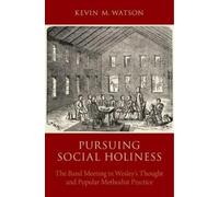Kevin M. Watson Pursuing Social Holiness (Copertina rigida)