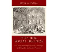 Kevin M. Watson Pursuing Social Holiness (Tascabile)