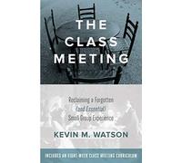 Kevin M Watson The Class Meeting (Tascabile)