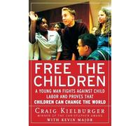 Kevin Major Craig Kielburger Free the Children (Tascabile)