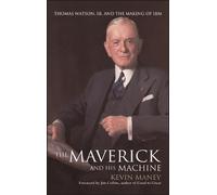 Kevin Maney The Maverick and His Machine (Copertina rigida)