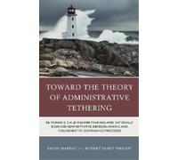 Kevin Marino Robert James W Toward the Theory of Administrative Teth (Tascabile)