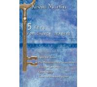 Kevin Martin 5 Keys for Church Leaders (Tascabile)