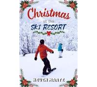 Kevin Martz Christmas at the Ski Resort (Tascabile)