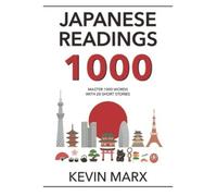 Kevin Marx Japanese Readings 1000 (Tascabile) Speak Japanese in 90 Days