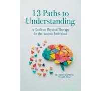 Kevin Mathew Pt Dpt Ppsc 13 Paths to Understanding (Tascabile)