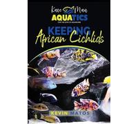 Kevin Matos Keeping African Cichlids (Tascabile)